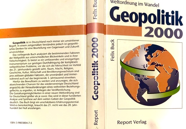 Geopolitik 2000 von Felix Buck erschienen im Report Verlag