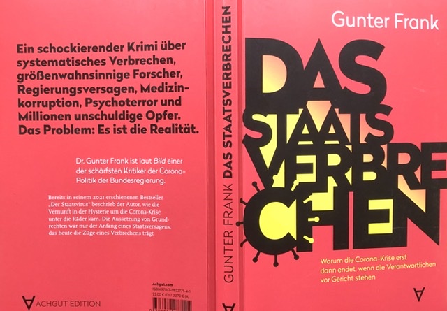 Das Staatsverbrechen von Gunter Frank 2023 im Verlag der Achgut Media GmbH, Berlin