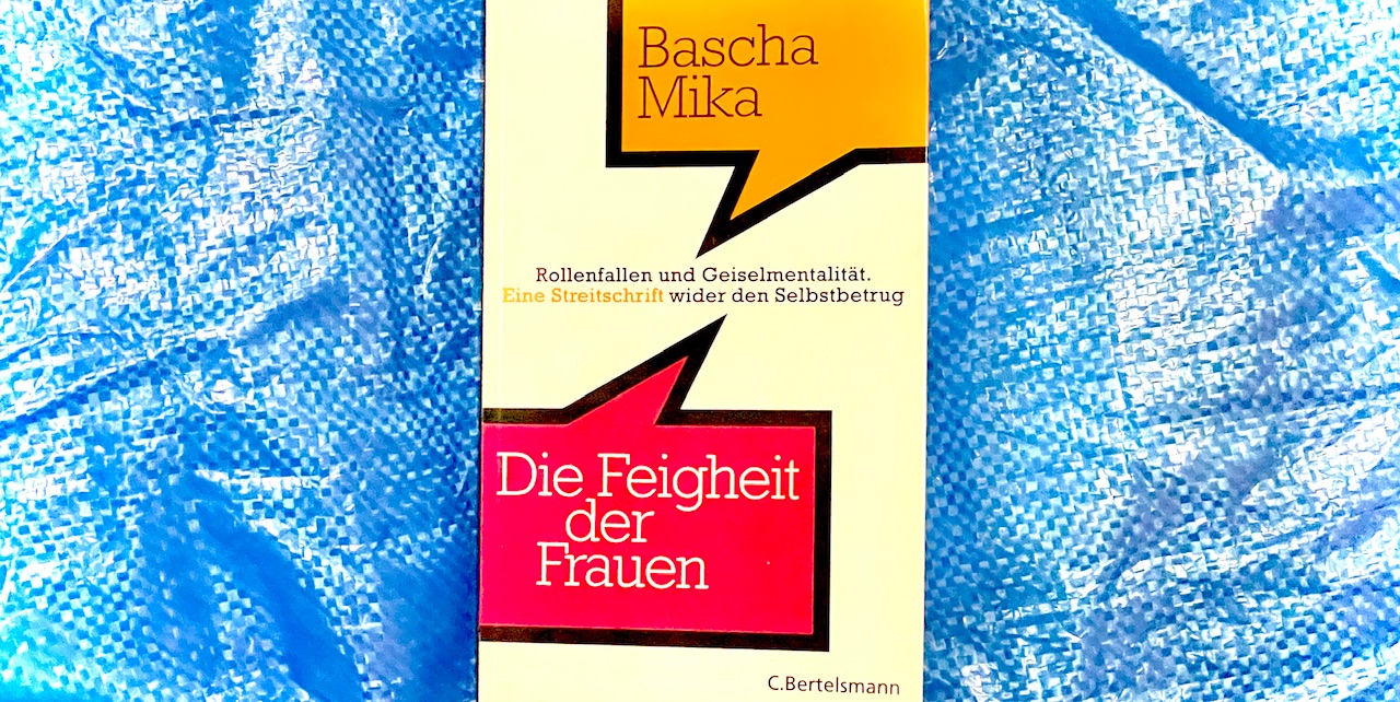 Die Feigheit der Frauen