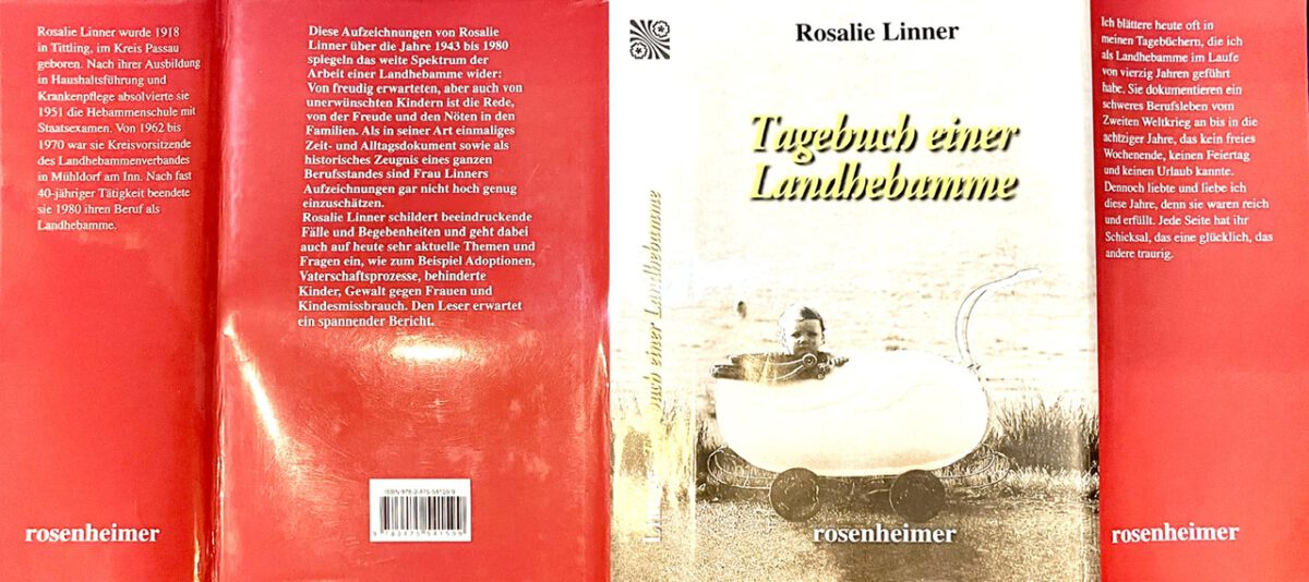 Rosalie Linner - Tagebuch einer Landhebamme